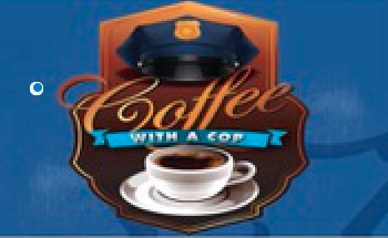 Second “Coffee with a Cop” Tuesday